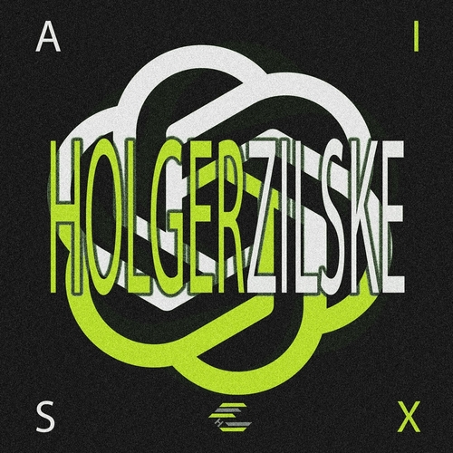 Holger Zilske - AI Sex [HYPE104]